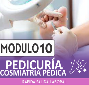 PEDICURÍA – MÓDULO 10/10
